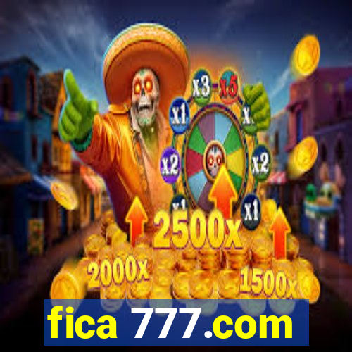 fica 777.com